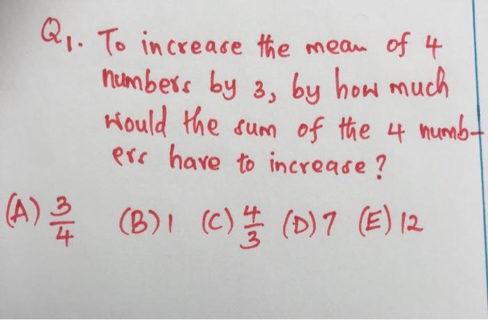 solved-q-to-increase-the-mean-of-4-numbers-by-3-by-how-chegg