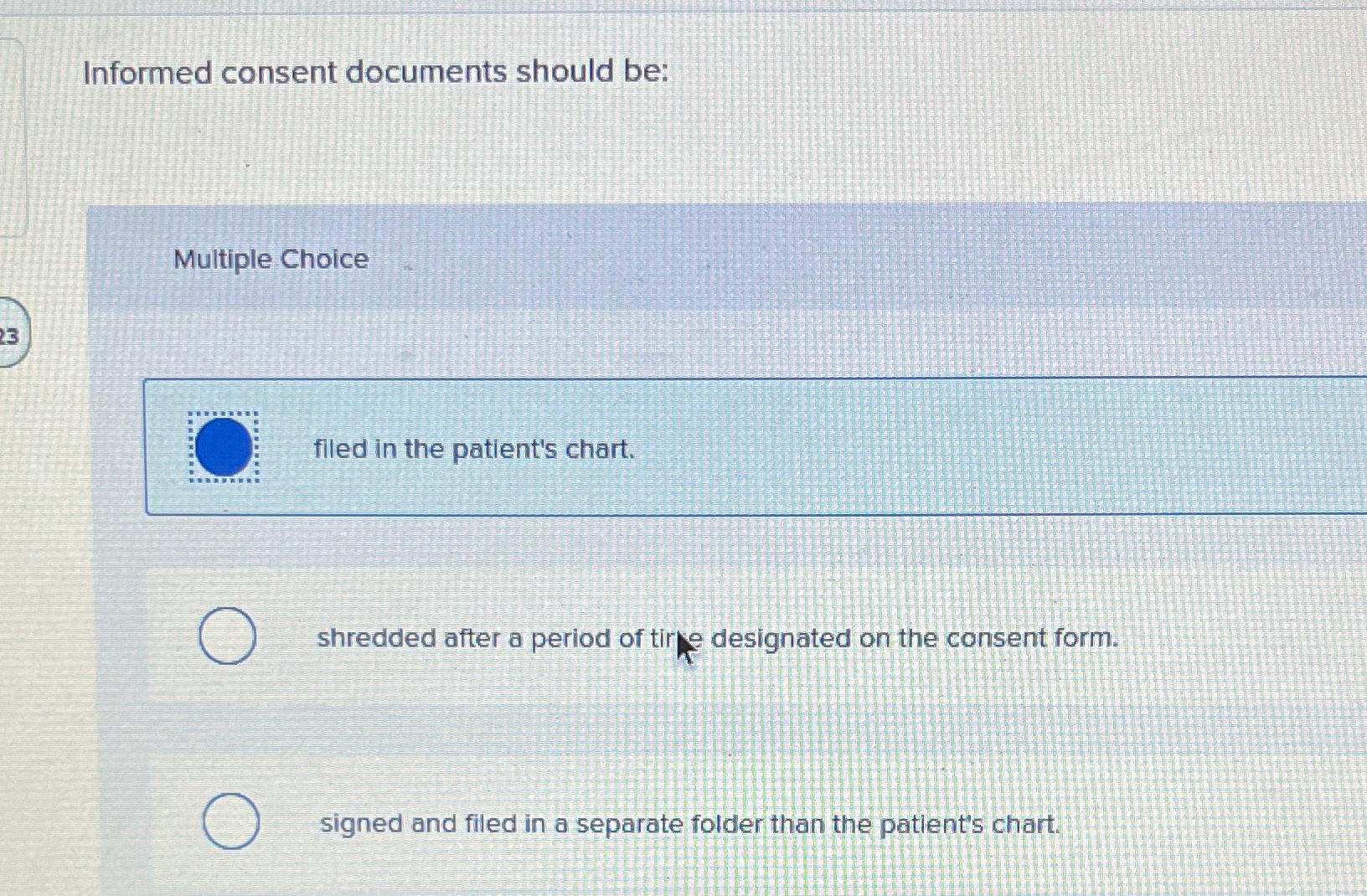 Solved Informed consent documents should be:Multiple | Chegg.com