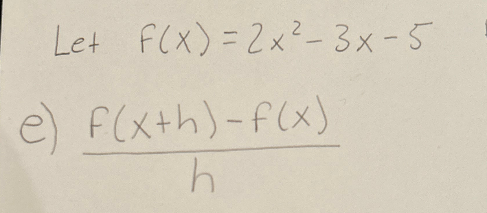 Solved Let F X 2x2 3x 5e F X H F X H