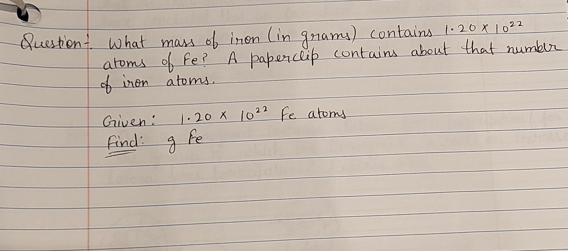 Solved Question What mass of iron (in grams) contains