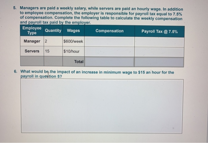 solved-5-managers-are-paid-a-weekly-salary-while-servers-chegg