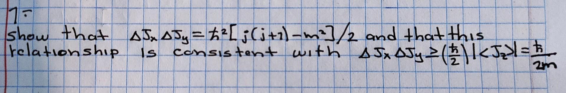 Solved 17 show that AS. A Jy = 2²[ ; (j+2) - m²] and that | Chegg.com