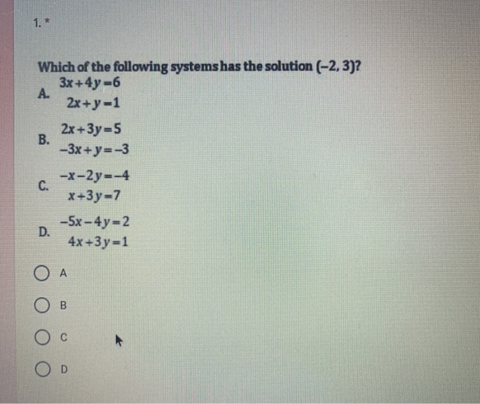 Solved 1 Which Of The Following Systems Has The Soluti Chegg Com