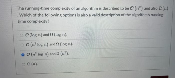 Solved The running-time complexity of an algorithm is | Chegg.com
