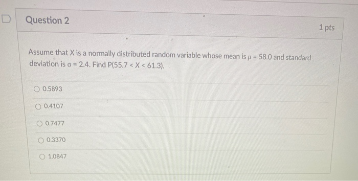 Solved Question 2 1 pts Assume that X is a normally | Chegg.com