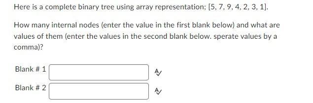 Solved Here is a complete binary tree using array | Chegg.com