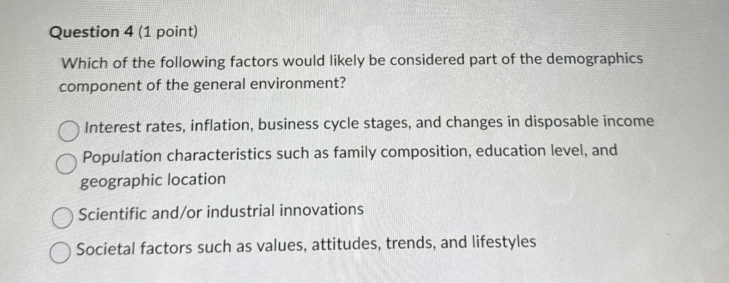 Solved Question 4 (1 ﻿point)Which of the following factors | Chegg.com