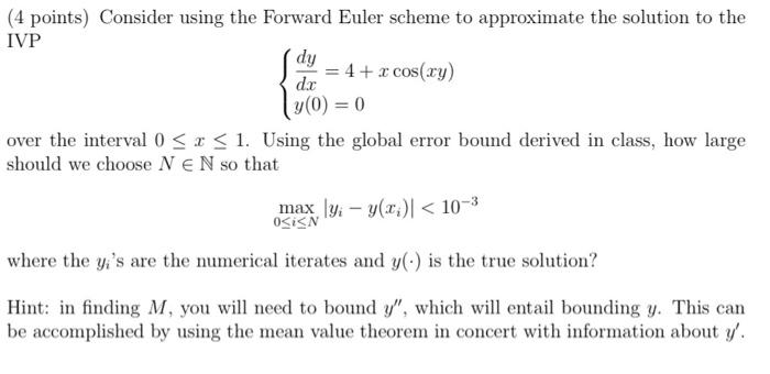 Solved dy (4 points) Consider using the Forward Euler scheme | Chegg.com