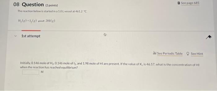 Solved See page 685 08 Question (2 points) The reaction | Chegg.com
