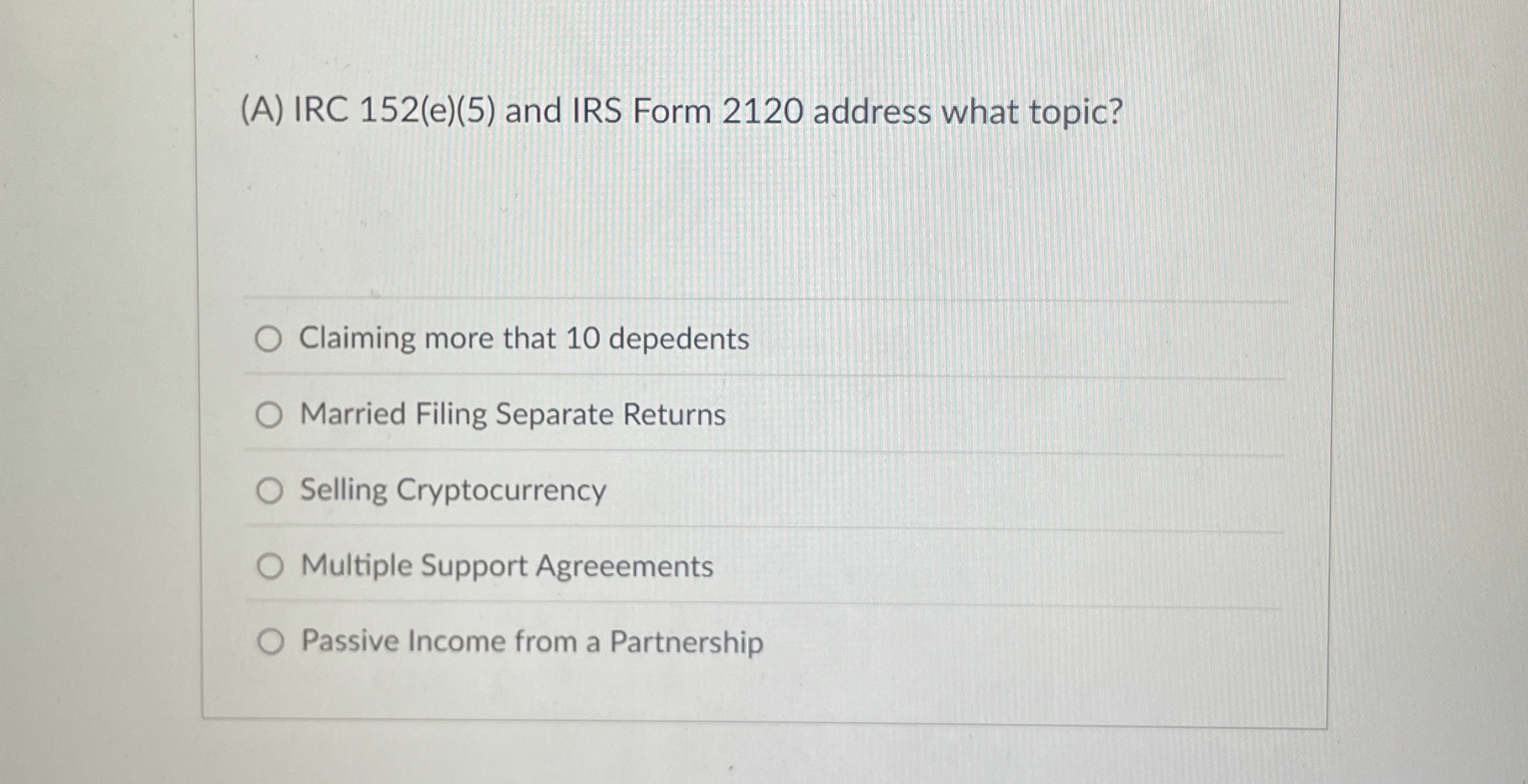 Solved (A) ﻿IRC 152(e)(5) ﻿and IRS Form 2120 ﻿address what | Chegg.com