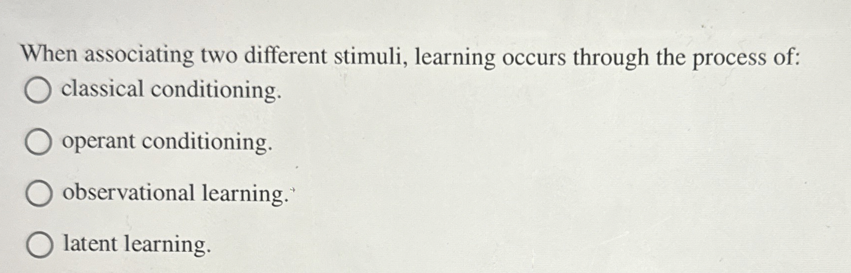 Solved When associating two different stimuli, learning | Chegg.com