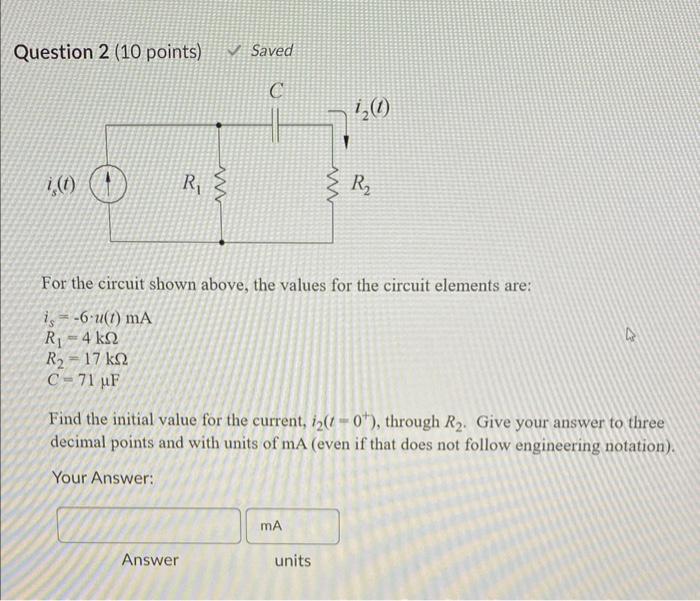 Solved For the circuit shown above, the values for the | Chegg.com