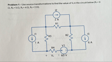 Solved Problem 1 - ﻿Use source transformations to find the | Chegg.com