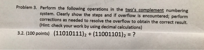 Solved Problem 3. Perform The Following Operations In The | Chegg.com