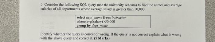 Solved 5. Consider the following SQL query (use the | Chegg.com