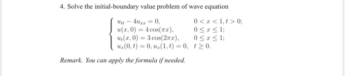 Solved 4. Solve the initial-boundary value problem of wave | Chegg.com
