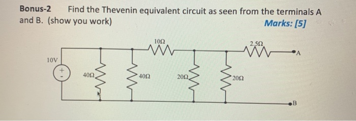 Solved Bonus-2 Find the Thevenin equivalent circuit as seen | Chegg.com