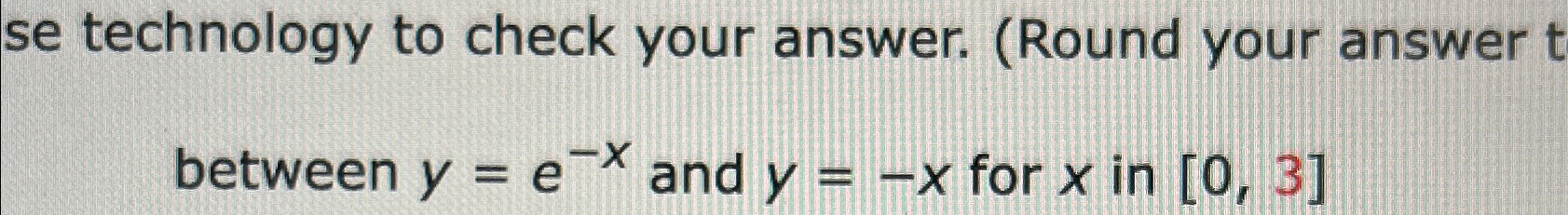 Solved se technology to check your answer. (Round your | Chegg.com