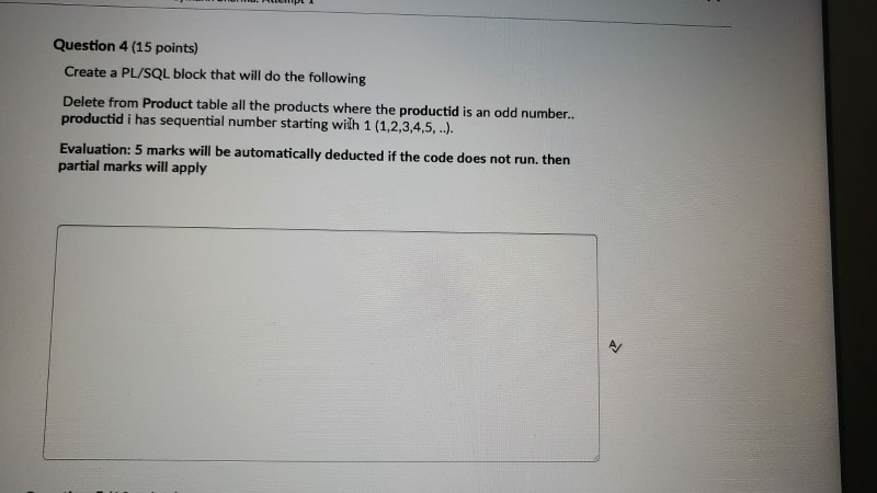 Solved Question 4 (15 points) Create a PL/SQL block that | Chegg.com