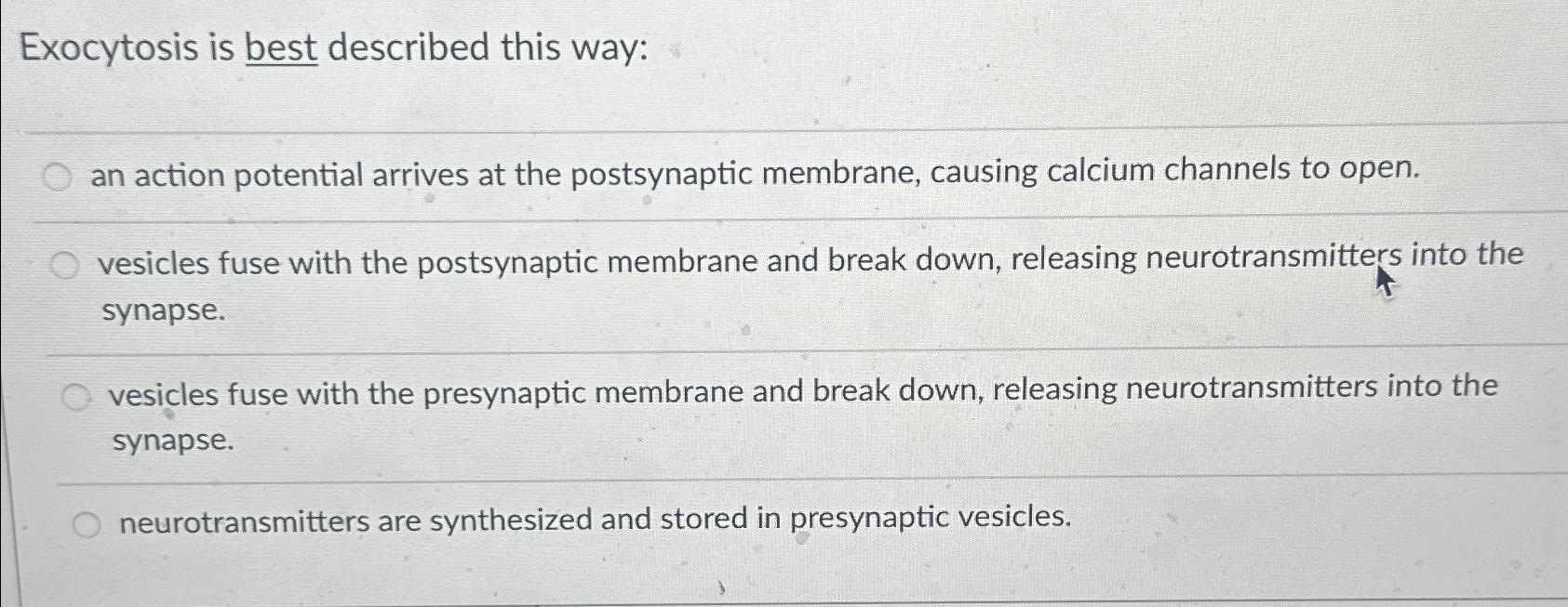 Solved Exocytosis is best described this way:an action | Chegg.com