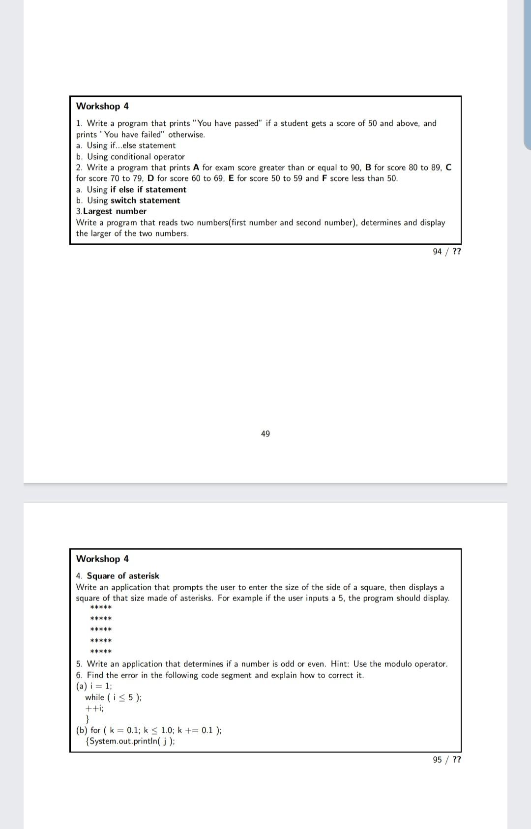 Solved Workshop 4 1. Write a program that prints "You have | Chegg.com
