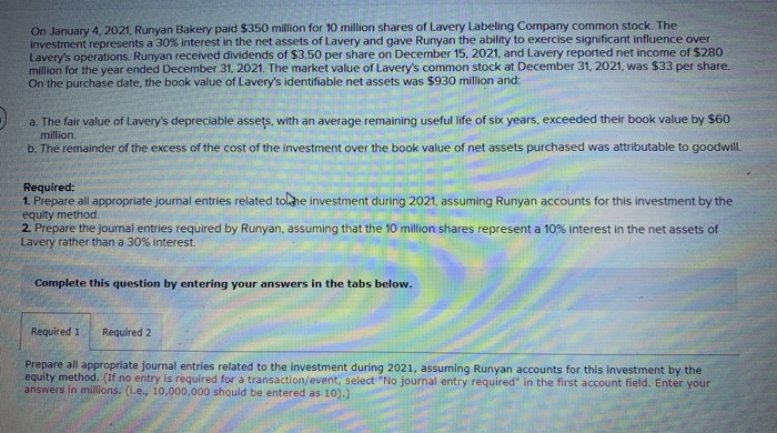 Solved On January 4,2024 , Runyan Bakery paid $350 million