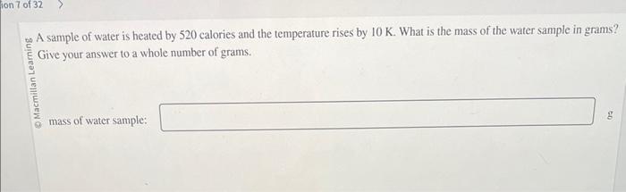 Solved A sample of water is heated by 520 calories and the | Chegg.com