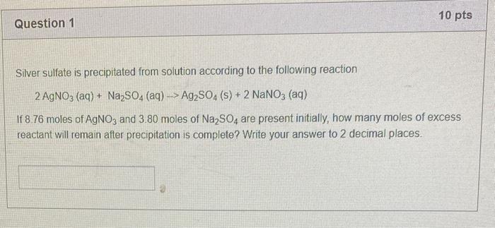 Solved Silver Sulfate Is Precipitated From Solution 7246