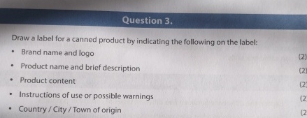 Question 3.draw A Label For A Canned Product By 