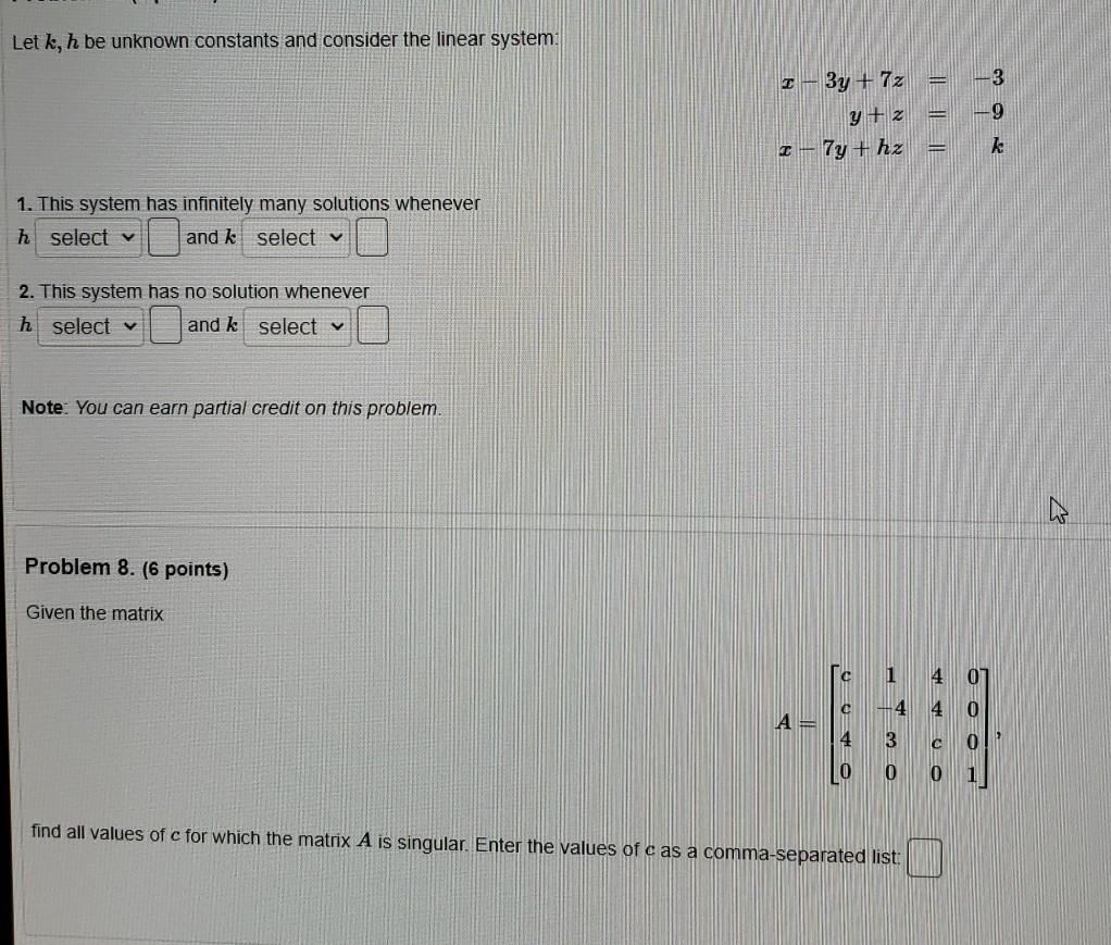 Solved Let k, h be unknown constants and consider the linear | Chegg.com
