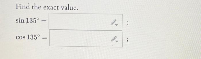 find exact value of sin 135