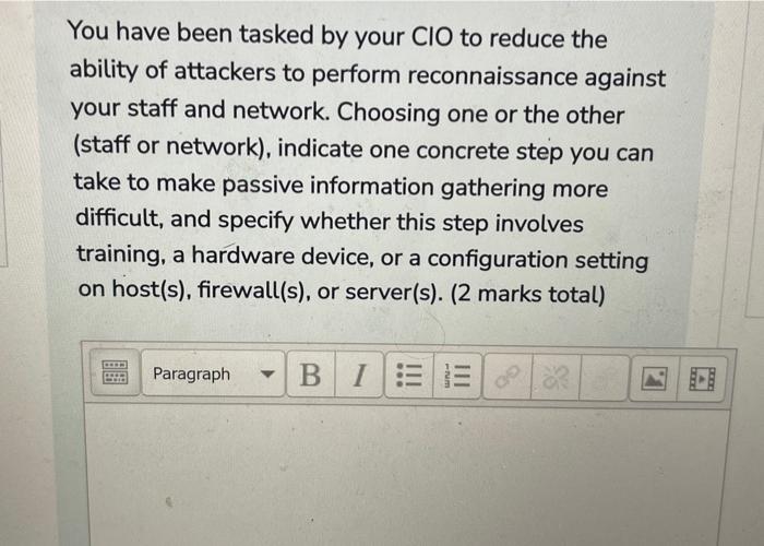Solved You have been tasked by your ClO to reduce the | Chegg.com