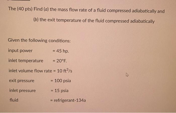 Solved The (40 pts) Find (a) the mass flow rate of a fluid | Chegg.com