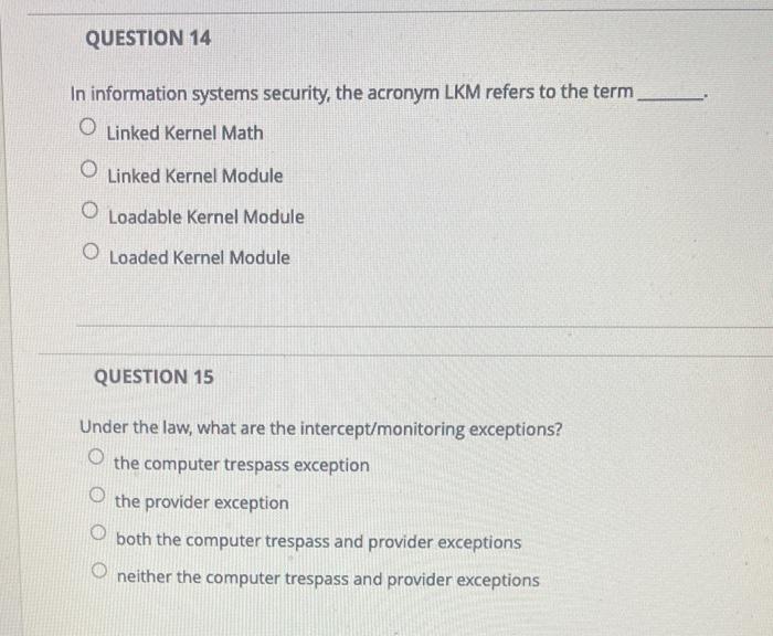 Solved In information systems security, the acronym LKM