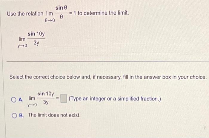 Use the relation \( \lim _{\theta \rightarrow 0} \frac{\sin \theta}{\theta}=1 \) to determine the limit. \( \lim _{y \rightar