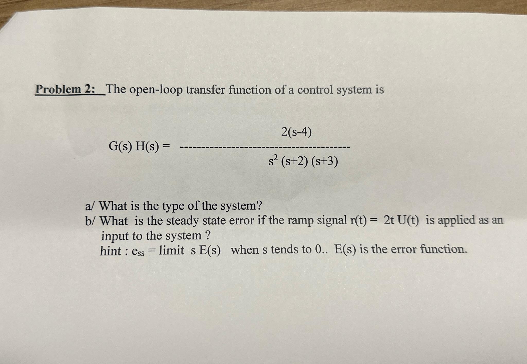 Solved Problem 2: The open-loop transfer function of a | Chegg.com
