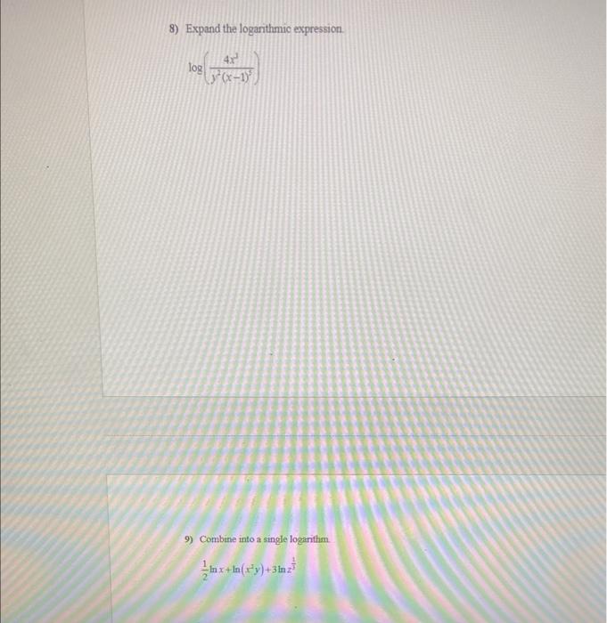 Solved 8 expand the logarithmic expression chegg