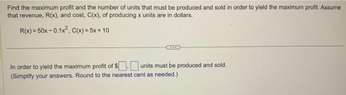Solved Find the maximum profit and the number of units that | Chegg.com