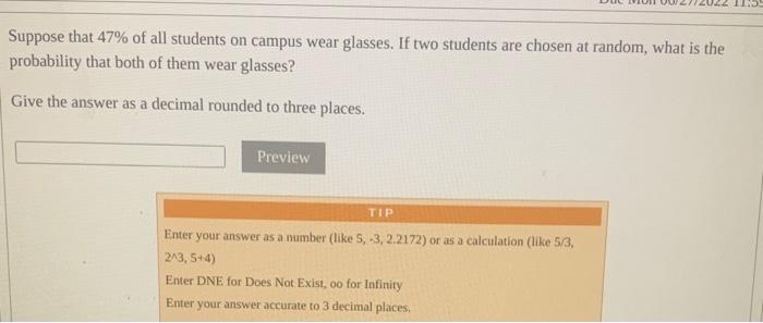 Solved Suppose that 47% of all students on campus wear | Chegg.com