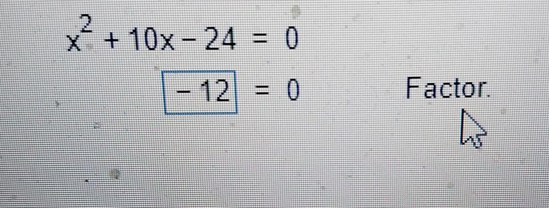 Solved X2 10x 24 0 0Factor Chegg