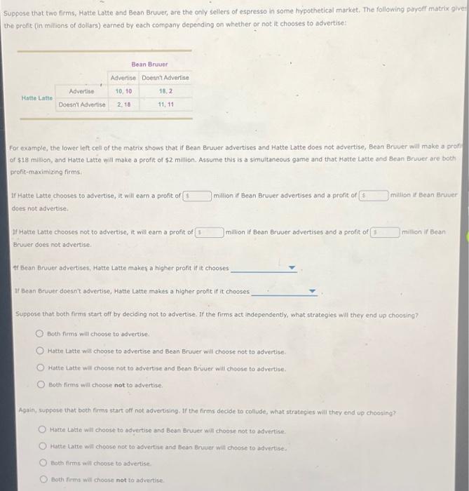 Solved Suppose that two firms, Hatte Latte and Bean Bruver,