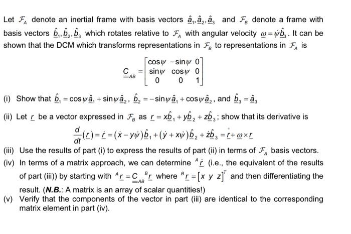 Solved =AB Let F denote an inertial frame with basis vectors | Chegg.com
