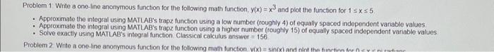 Solved Problem 1: Write a one-line anonymous function for | Chegg.com