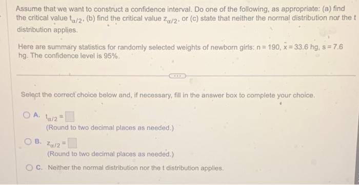 Solved Assume That We Want To Construct A Confidence | Chegg.com