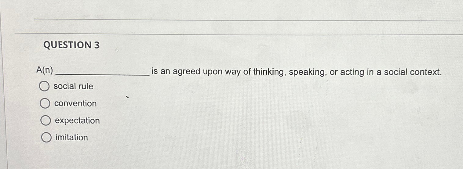 Solved QUESTION 3A(n) ﻿is an agreed upon way of thinking, | Chegg.com