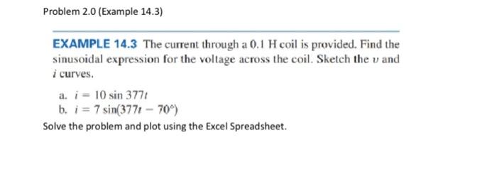 Solved EXAMPLE 14.3 The current through a 0.1H coil is | Chegg.com