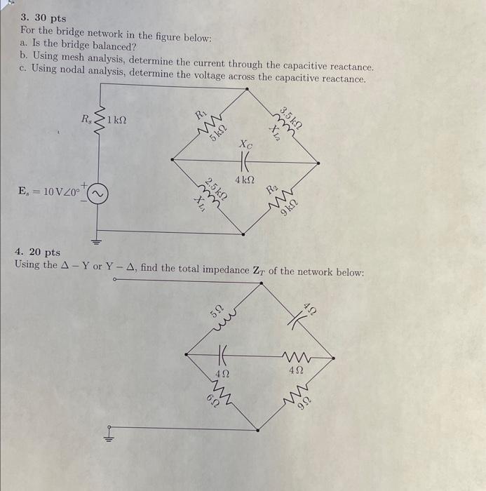 Solved 3. 30pts For The Bridge Network In The Figure Below: | Chegg.com