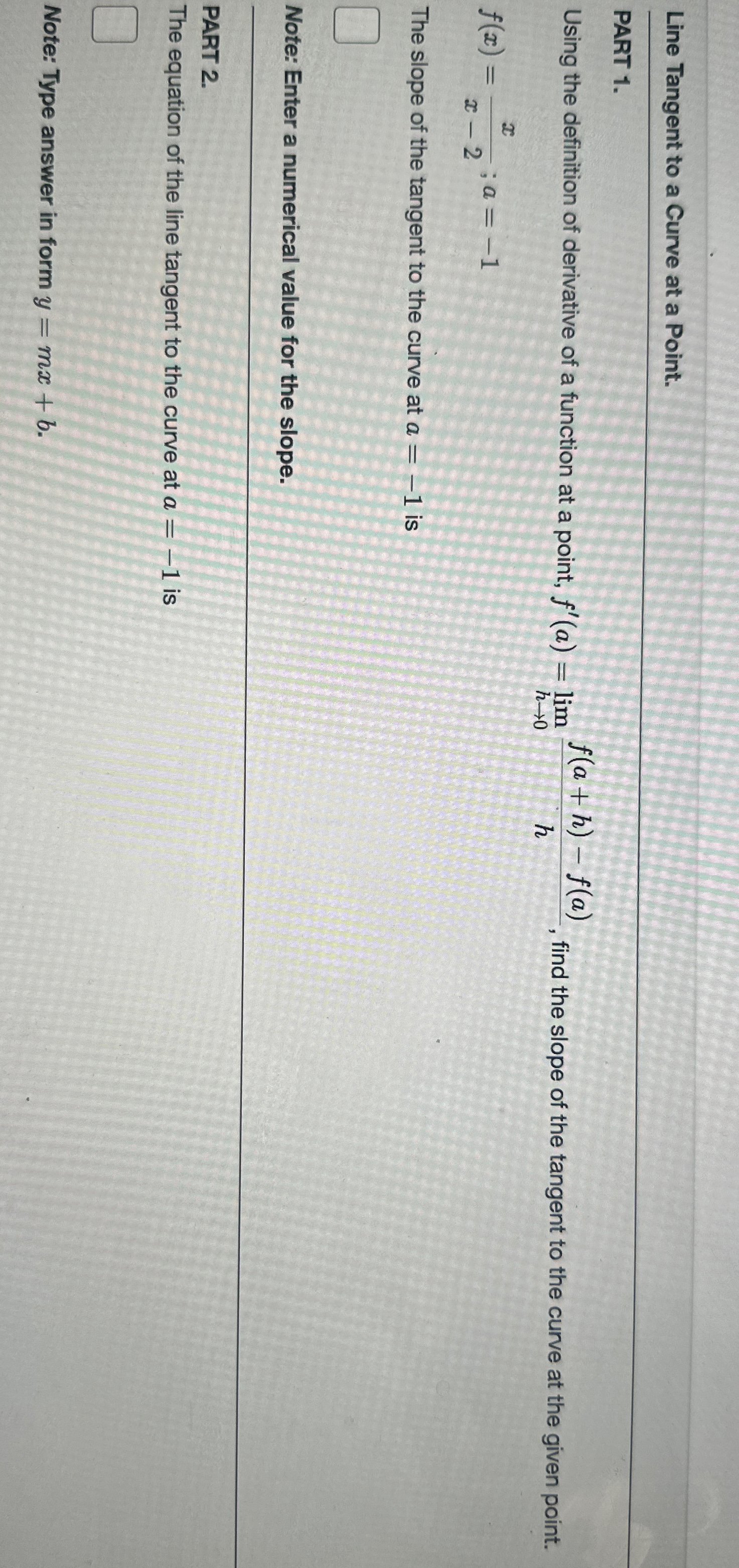 Solved Line Tangent to a Curve at a Point.PART 1.Using the | Chegg.com