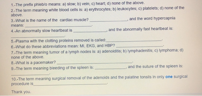 Solved 1 The Prefix Phleb O Means A Slow B Vein C Chegg Com