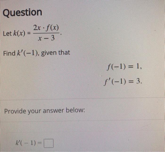 Solved Question 2x · F X Let K X X 3 Find K 1